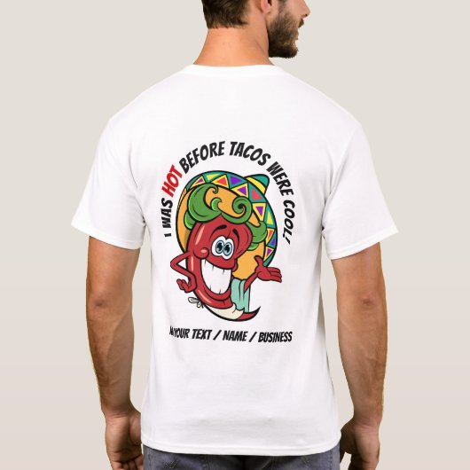 Siehe Rückseite - HOT PEPPER TACO SPASS T-Shirt (Rückseite)