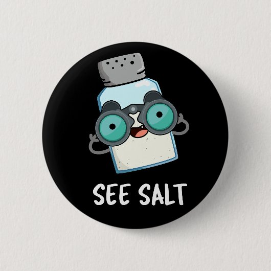 Siehe Salz Funny Sea Salt Pub Dark BG Button (Vorderseite)