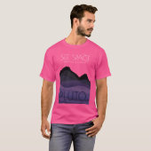 Siehe Space Pluto T-Shirt (Vorne ganz)