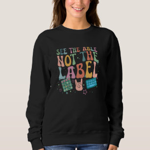 Siehe Verhaltensanalyse für Able-Verhaltensanalyst Sweatshirt