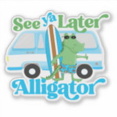 Siehe Ya Spater Alligator Retro Van Crocodile Surf Aufkleber (Vorderseite)