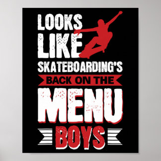 Sieht aus, als ob Skateboarden auf der Speisekarte Poster