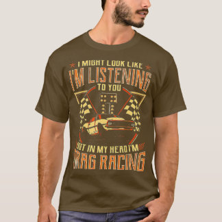 Sieht aus, als würde ich dir in meinem Kopf zuhöre T-Shirt
