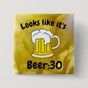 Sieht aus wie sein Beer30 Drinking Spaß Button