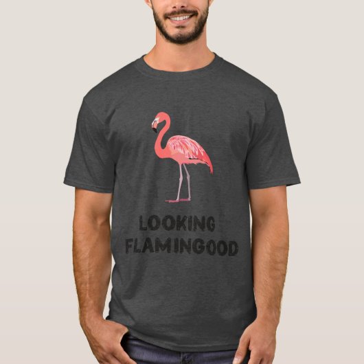 Sieht Flamingood aus T-Shirt (Vorderseite)