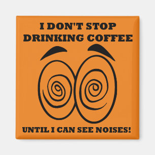 Sieht Geräusche Lustig Kaffee Kühlschrankmagnet