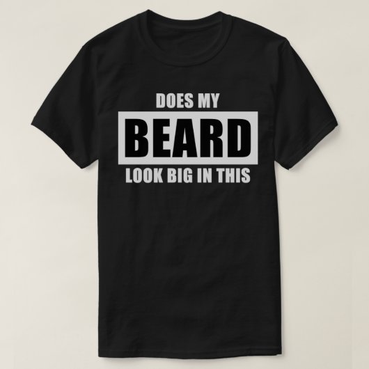 Sieht mein Bart in diesem lustigen Männchen-Bart g T-Shirt (Design vorne)