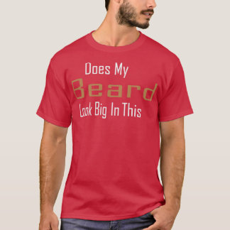 Sieht mein Bart in diesem lustigen Menx27s-Bart gr T-Shirt