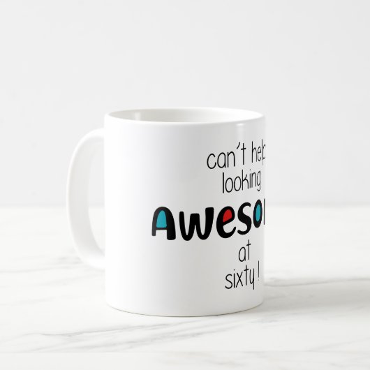 Sieht mit 60 einfach toll aus kaffeetasse (Vorderseite Links)