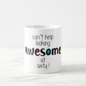 Sieht mit 60 einfach toll aus kaffeetasse (Mittel)