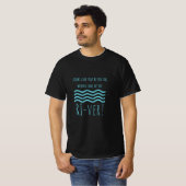 Sieht so aus, als wärst du auf der falschen Seite T-Shirt (Vorne ganz)