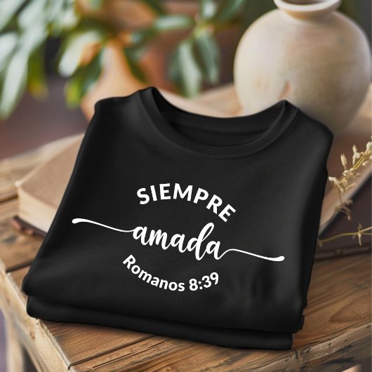 Siempre Amada Bible Verse Christlich Spanisch T-Shirt