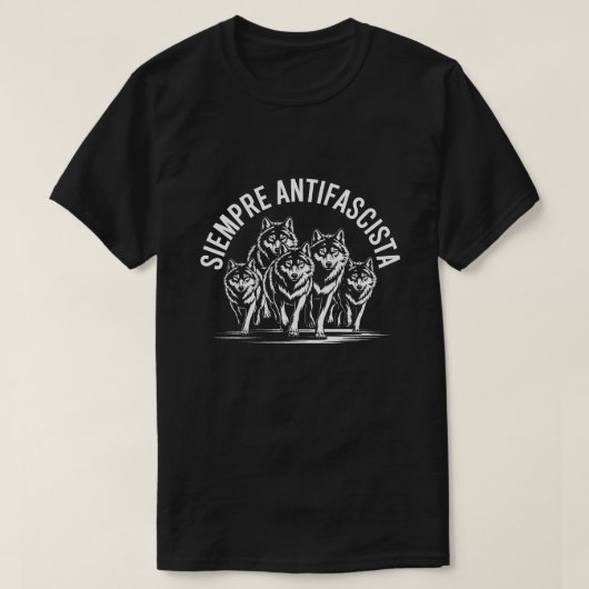 Siempre Antifascista | Anti-Fascist Wolves Graphic T-Shirt (Design vorne)