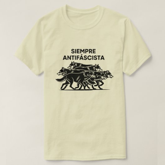 Siempre Antifascista Wolf Pack Anti Fascism Protes T-Shirt (Design vorne)