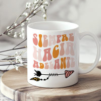"Siempre Hacia Adelante" Zitat zur Inspiration