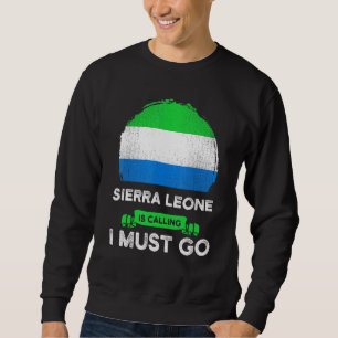 Sierra Leone fordert, dass ich zum Erbe übergehen  Sweatshirt