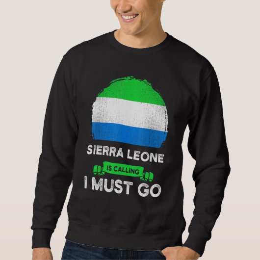 Sierra Leone fordert, dass ich zum Erbe übergehen Sweatshirt (Vorderseite)