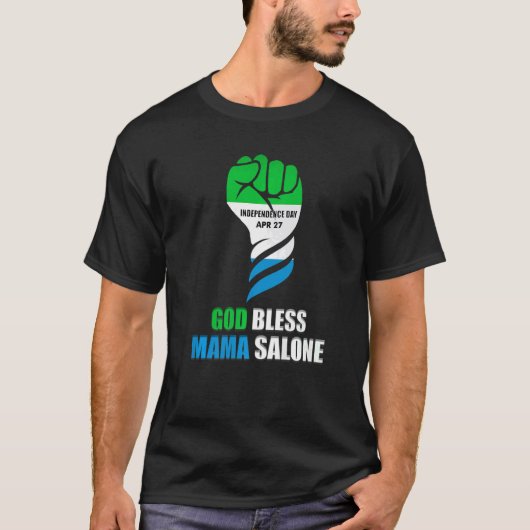 Sierra Leone Independence Home God Bless Mama Salo T-Shirt (Vorderseite)