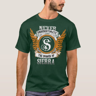 Sierra Name Shirt unterschätzt nie den Power