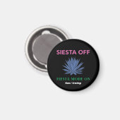 Siesta Off Fiesta Mode On Agave Art Magnet (Vorderseite/Rückseite)