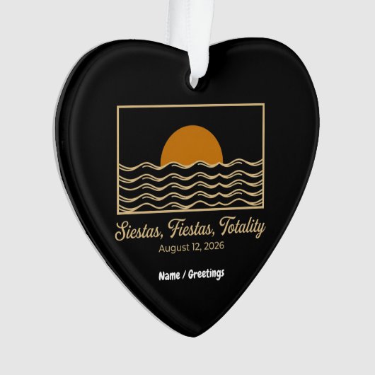 Siestas Fiestas Totality Spain Solar Eclipse 2026 Ornament (Vorderseite)