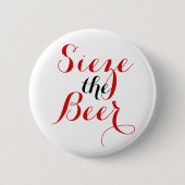 Sieze der Bierrunde Button (Vorderseite)