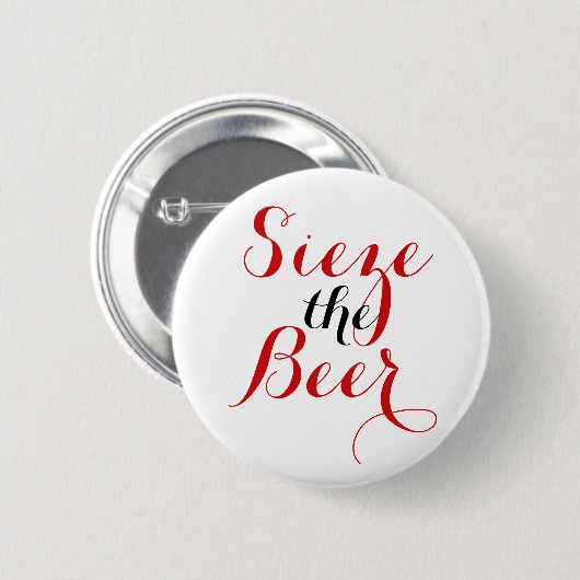 Sieze der Bierrunde Button (Vorne & Hinten)