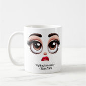 Sighing Internally, Fabulous Eyes Funny Face Kaffeetasse (Links)