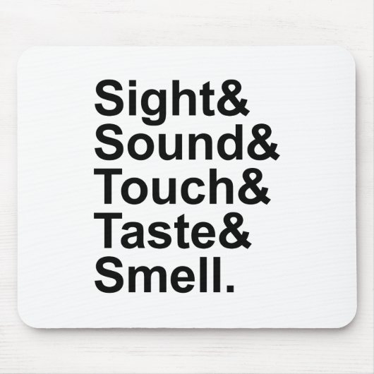 Sight Sound Touch Geschmack | Fünf Sinne Mousepad (Vorne)