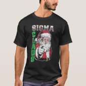 Sigma Claus Cool Santa Funny Christmas Meme T-Shirt (Vorderseite)