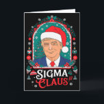 Sigma Claus Festiver politischer Humor Trump Santa Karte<br><div class="desc">Sigma Claus Festiver politischer Humor Trump Santa Hut Premium</div>