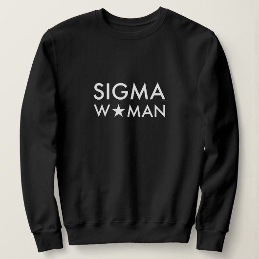 Sigma Frau Mindset Statement Schwarz  Sweatshirt (Design vorne)