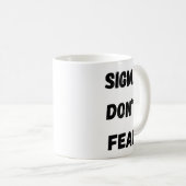 Sigma Keine Angst vor Kaffee-Tasse Kaffeetasse (VorderseiteRechts)