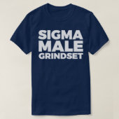 Sigma Male Grindset T-Shirt (Design vorne)
