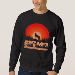 Sigma-Männchen-Mentalität Der einsame Wolf Sweatshirt