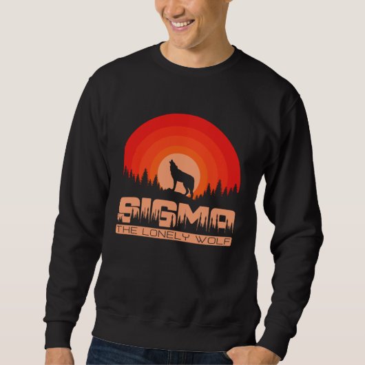 Sigma-Männchen-Mentalität Der einsame Wolf Sweatshirt (Vorderseite)