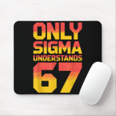 Sigma Understands 67 Alpha Slang Gen 67th Number 6 Mousepad (Mit Mouse)