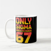Sigma versteht 67 Alpha Slang Gen 67. Nummer 6 Kaffeetasse (Links)