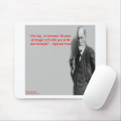 Sigmund Freud Berühmtes "Kampf"-Zitat Mousepad (Mit Mouse)