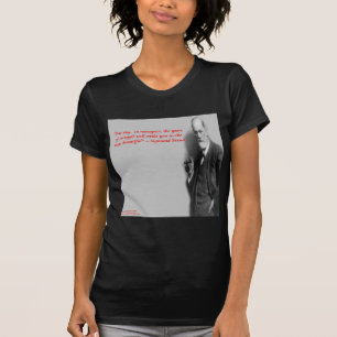 Sigmund Freud Berühmtes "Kampf"-Zitat T-Shirt