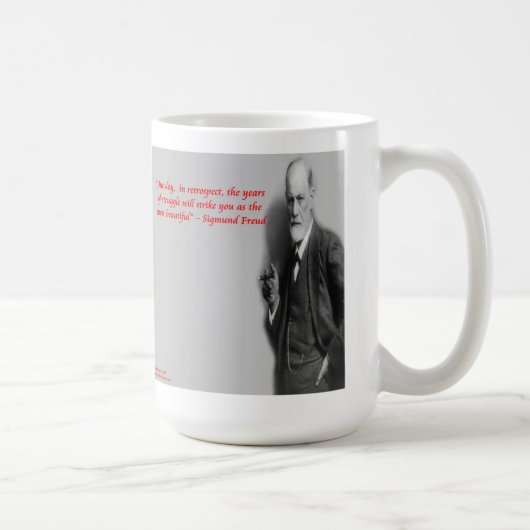 Sigmund Freud Famous "Struggle" Quote Kaffeetasse (Rechts)