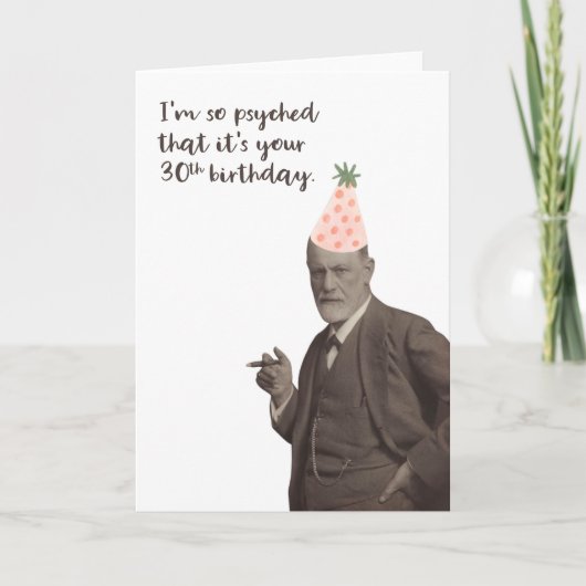 Sigmund Freud Funny 30 th Birthday Karte (Vorderseite)