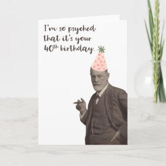 Sigmund Freud Funny 40. Geburtstag Karte