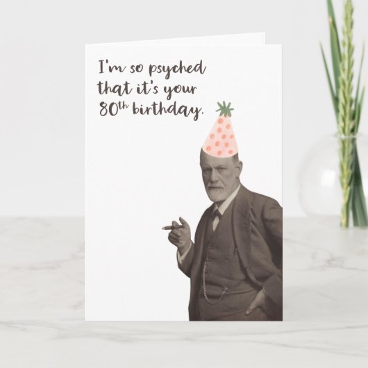 Sigmund Freud Funny 80. Geburtstag Karte (Vorderseite)