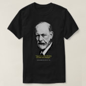 Sigmund Freud Quote T-Shirt (Design vorne)