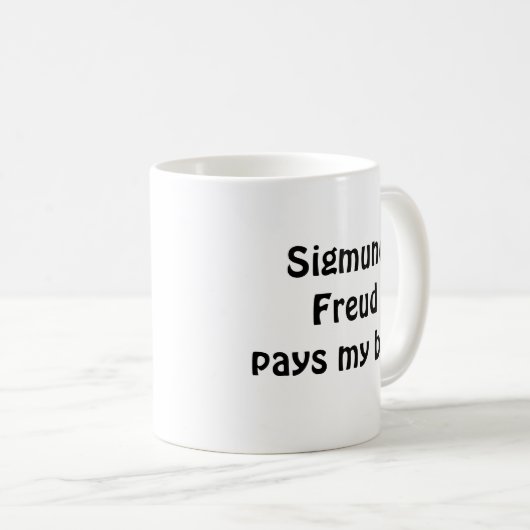 Sigmund Freud zahlt meine Rechnungs-Tasse Kaffeetasse (VorderseiteRechts)