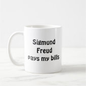 Sigmund Freud zahlt meine Rechnungs-Tasse Kaffeetasse (Links)