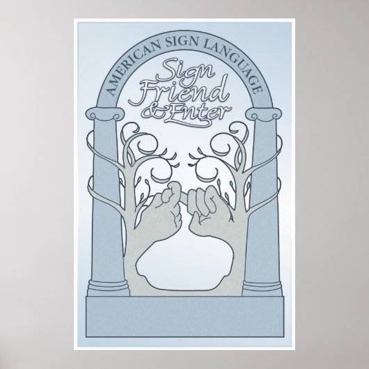Sign Friend & Enter (ASL) Poster (Vorne)