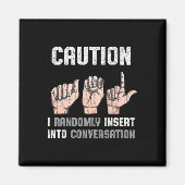 Sign Language Apparel Deaf Awareness ASL Fun Gesch Magnet (Vorne)