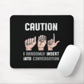 Sign Language Apparel Deaf Awareness ASL Fun Gesch Mousepad (Mit Mouse)